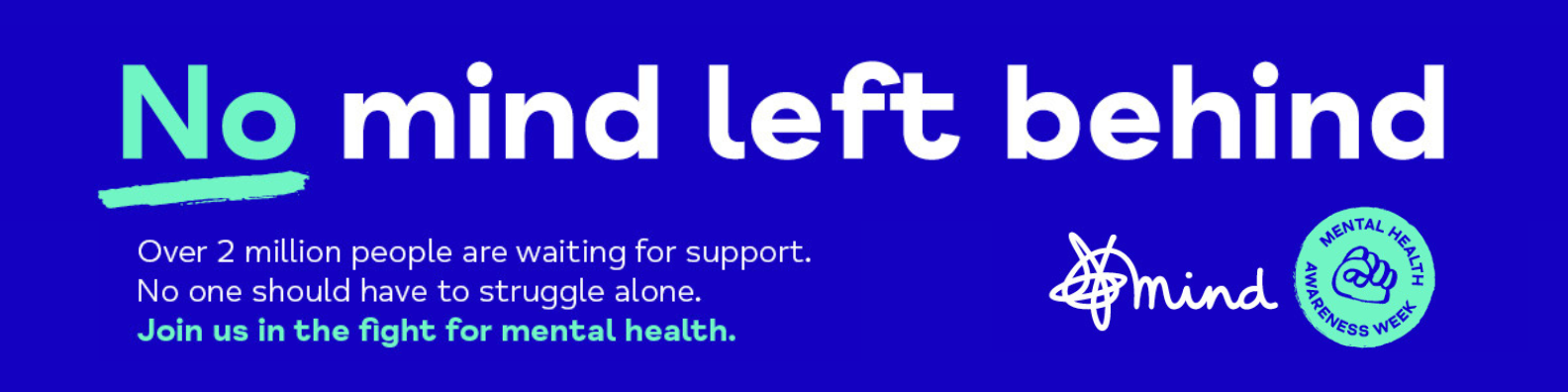 Mind Banner reads: No Mind left Behind in support of the fight for mental health.